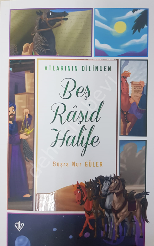 Atlarının Dilinden Beş Raşid Halife, Büşra Nur Güler