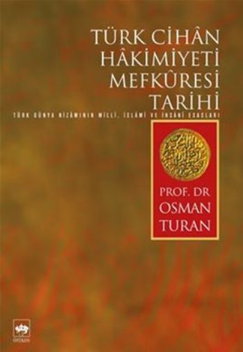 Türk Cihan Hakimiyeti Mefkuresi Tarihi, Osman Turan