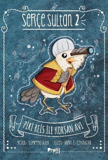 Serçe Sultan 2 Piri Reis İle Korsan Avı, Sümeyra Üzer