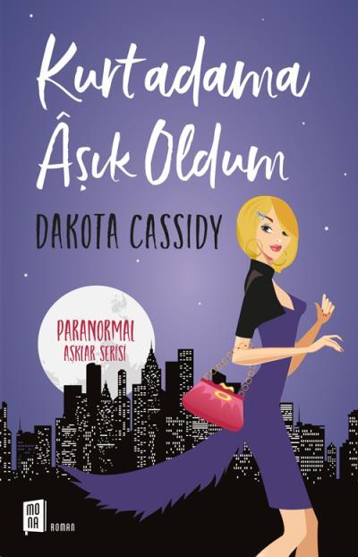 Kurtadama Âşık Oldum, Dakota Cassidy