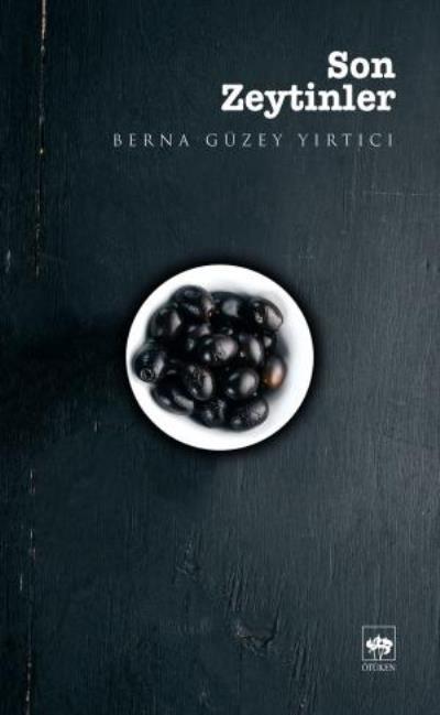 Son Zeytinler, Berna Güzey Yırtıcı