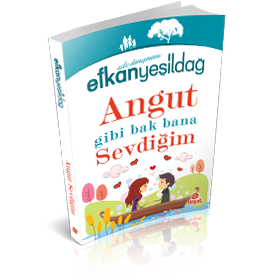 Angut Gibi Bak Bana Sevdiğim, Efkan Yeşildağ