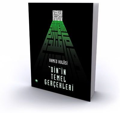 Dinin Temel Gerçekleri-Ahmed Hulusi