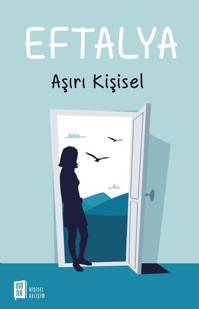 Aşırı Kişisel, Eftalya