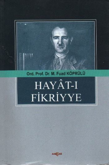 Hayat ı Fikriyye, Mehmed Fuad Köprülü