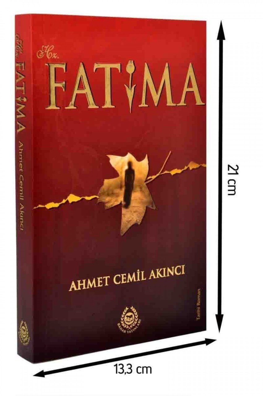 Hz. Fatıma, Ahmet Cemil Akıncı