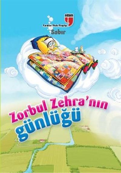 ZORBUL ZEHRANIN GÜNLÜĞÜ-SABIR