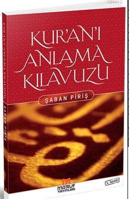 Kur'an'ı Anlama Kılavuzu, Şaban Piriş