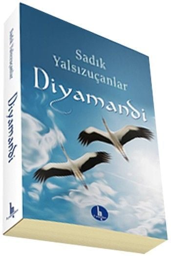 Diyamandi, Sadık Yalsızuçanlar, H Yayınları