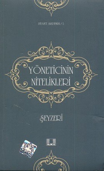 Yöneticinin Nitelikleri, Şeyzeri, İlke Yayıncılık