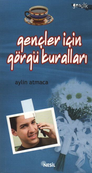 Gençler İçin Görgü Kuralları, Aylin Atmaca