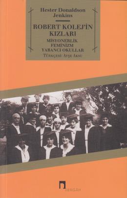 Robert Kolej'in Kızları Misyonerlik Feminizm Yabancı Okullar, Hester Donaldson Jenkins