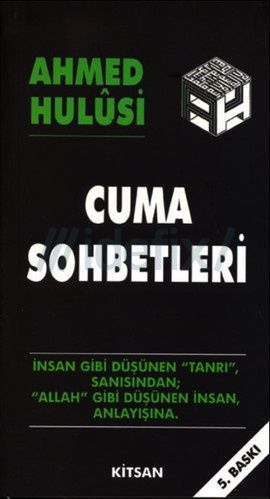 Cuma Sohbetleri, Ahmed Hulusi