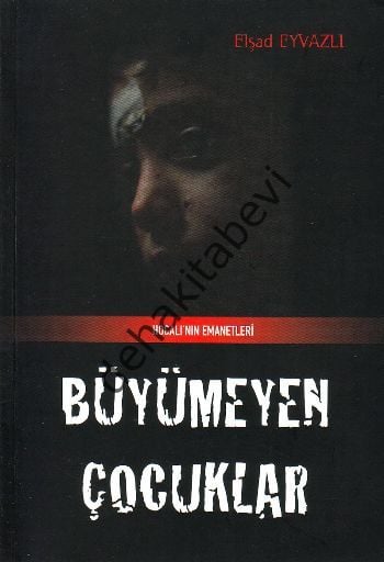 Büyümeyen Çocuk, Elşad Eyvazlı