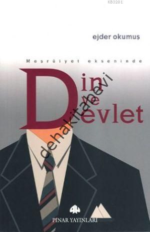 Meşruiyet Ekseninde Din ve Devlet
