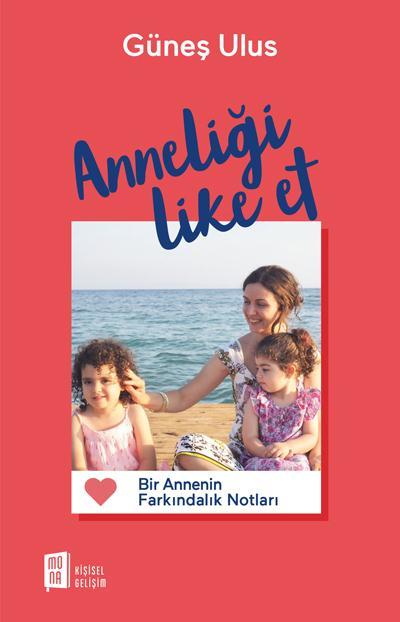 Anneliği Like Et, Güneş Ulus