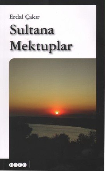 Sultana Mektuplar, Hece Yayınları