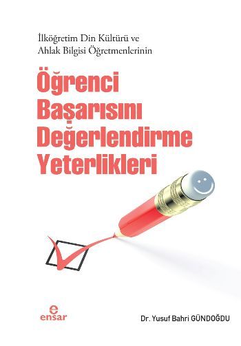 Öğrenci Başarısını Değerlendirme Yeterlilikleri, Yusuf Bahri Gündoğdu