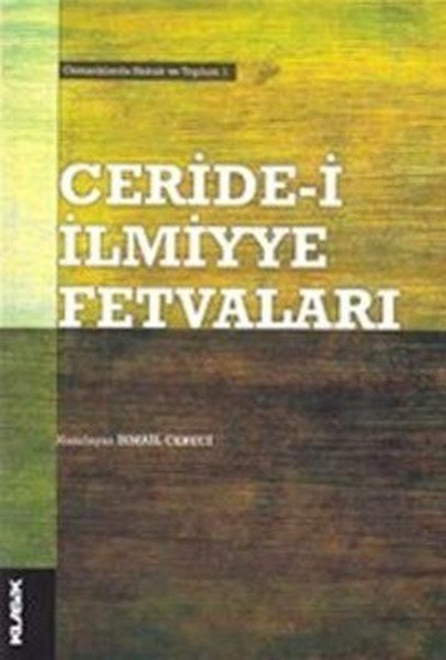 Ceride i İlmiyye Fetvaları Osmanlılarda Hukuk ve Toplum 1