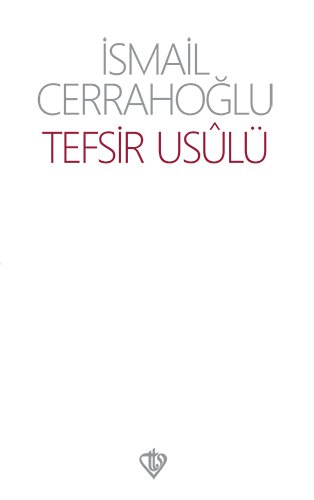 Tefsir Usulü, İsmail Cerrahoğlu