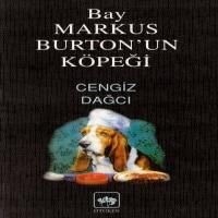 Bay Markus Burton'un Köpeği, Cengiz Dağcı