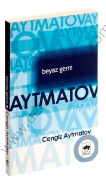 Beyaz Gemi, Cengiz Aytmatov