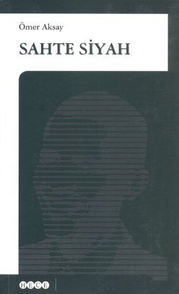 Sahte Siyah, Hece Yayınları