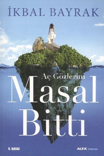 Masal Bitti, İkbal Bayrak