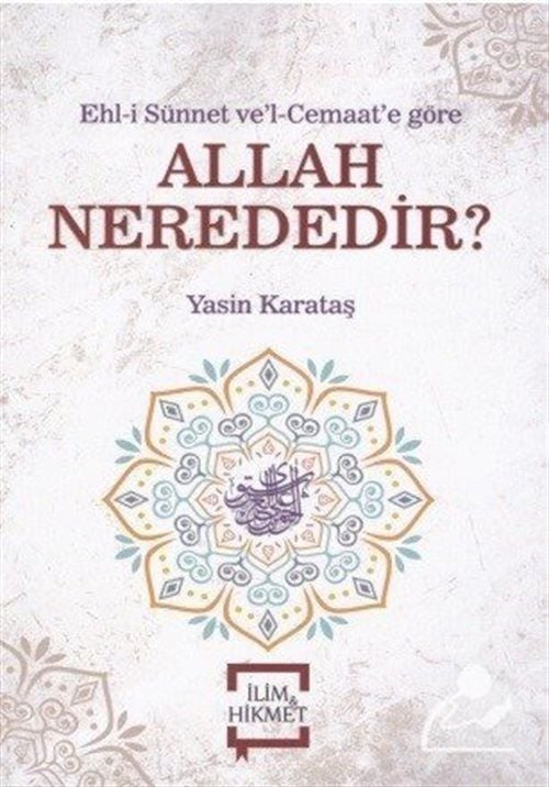Allah Nerededir? Yasin Karataş