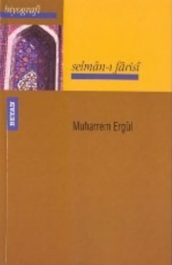 Selman-ı Farisi, Muharrem Ergül, Beyan Yayınları