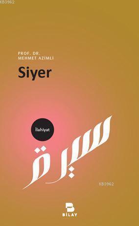 Siyer, Mehmet AZİMLİ