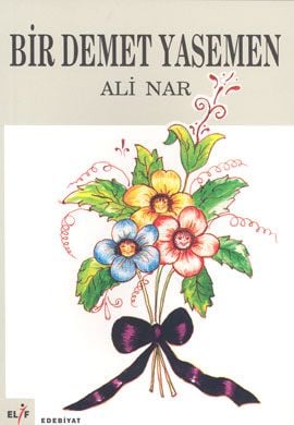 Bir Demet Yasemen, Ali Nar, Elif Yayınları
