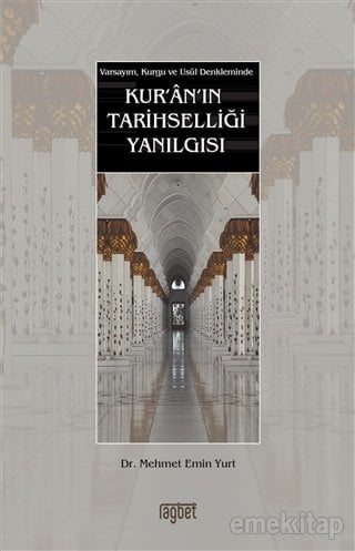 KURANIN TARİHSELLİĞİ YANILGISI