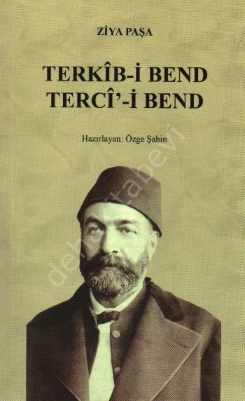 Terkîb-i Bend Tercî'-Bend, ( Osmanlı Türkçesi Aslı İle Birlikte, Sözlükçeli )