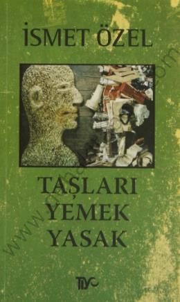 Taşları Yemek Yasak, İsmet Özel, Tiyo Yayınları