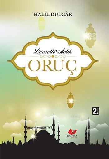 Lezzetli Açlık Oruç-1897, Yeni Asya Neşriyat