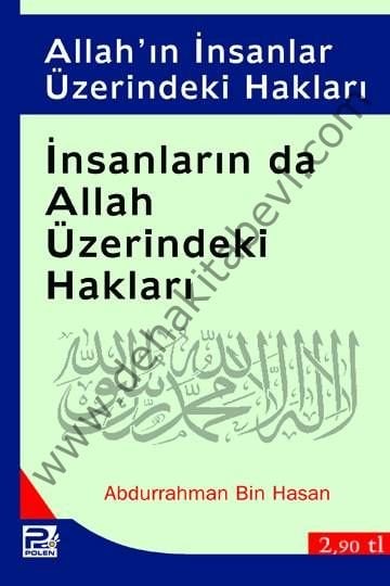 Allahın İnsanlar, İnsanlarında Allah Üzerindeki Hakları