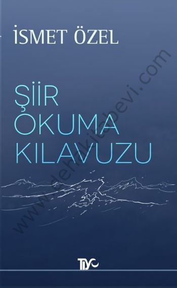 Şiir Okuma Kılavuzu, İsmet Özel