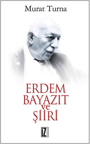 Erdem Bayazıt ve Şiiri, İz Yayıncılık