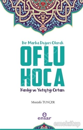 Bir Marka Değeri Olarak Oflu Hoca, Mustafa Tunçer