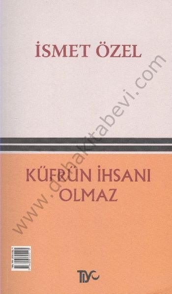 Küfrün İhsanı Olmaz, İsmet Özel