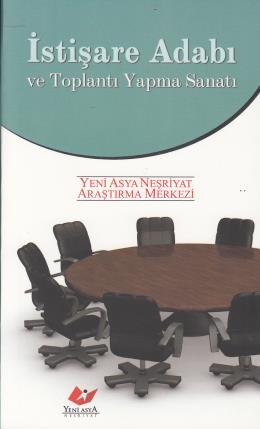 İstişare Adabı Ve Toplantı Yapma Sanatı-7037, Yeni Asya Neşriyat