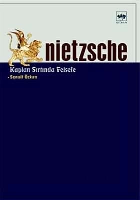 Nietzsche - Kaplan Sırtında Felsefe, Senail Özkan