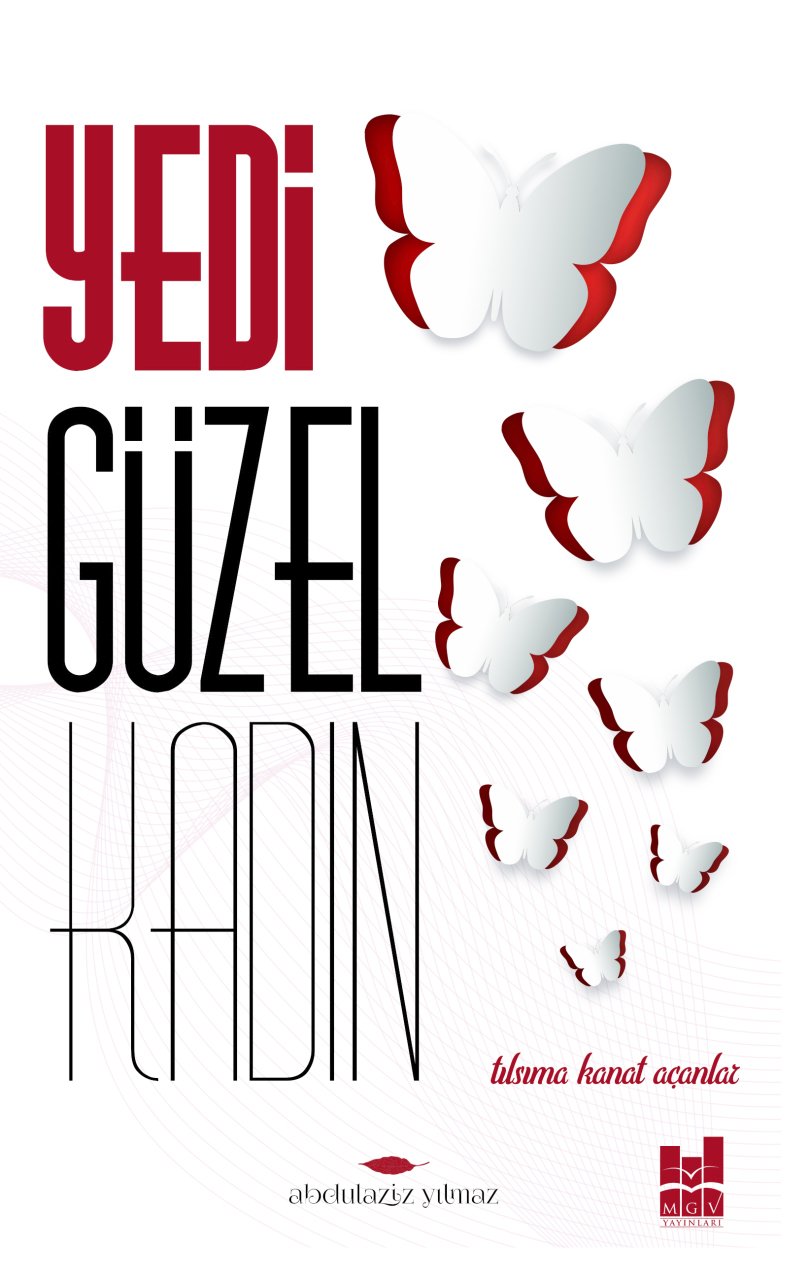 Yedi Güzel Kadın; Tılsıma Kanat Açanlar, Mgv Yayınları