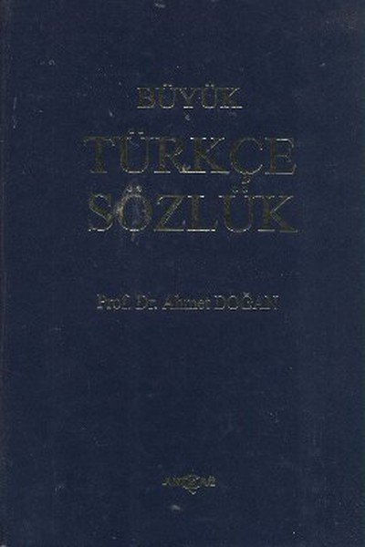 Büyük Türkçe Sözlük, Ahmet Doğan