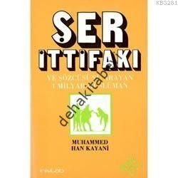 Ser İttifakı ve Sözcüsünü Arayan 1 Milyar Müslüman, Muhammed Han Kayani