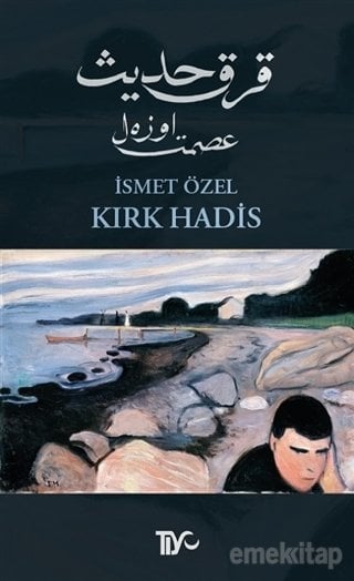 Kırk Hadis, İsmet Özel