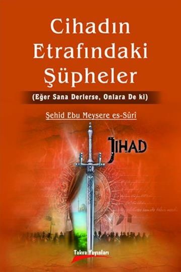 Cihadın Etrafındaki Şüpheler, Şehid Ebu Meysere es-Suri