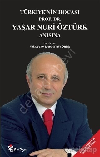 Türkiye'nin Hocası Prof. Dr. Yaşar Nuri Öztürk Anısına