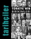 Türkiye'nin Birikimleri - 5 - Tarihçiler